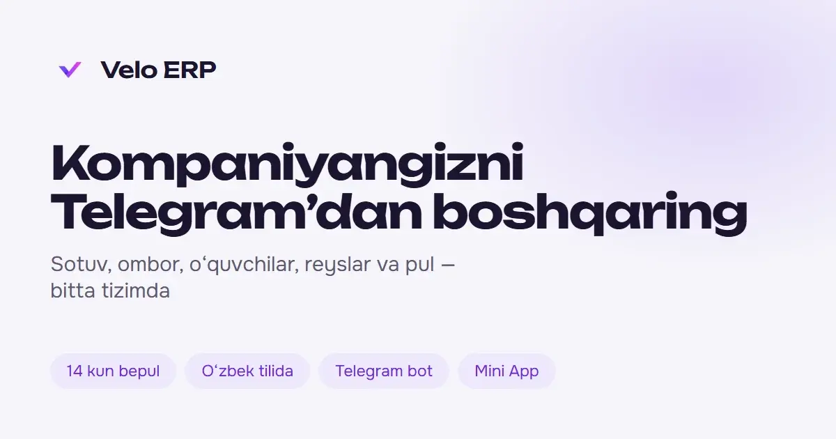 Velo ERP — SaaS · ERP va Telegram bot
